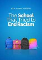 Watch The School That Tried to End Racism Megashare9