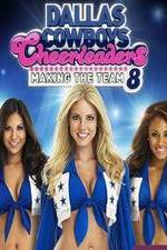 Watch Dallas Cowboys Cheerleaders: Making the Team Megashare9