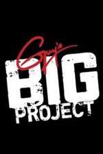 Watch Guy's Big Project Megashare9
