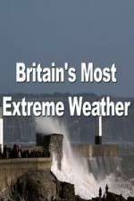 Watch Britain's Most Extreme Weather Megashare9