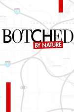 Watch Botched by Nature Megashare9