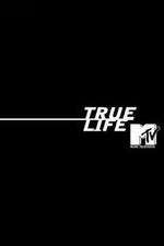 Watch True Life Megashare9