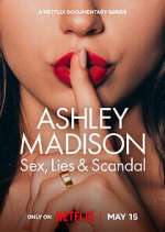 Watch Ashley Madison: Sex, Lies & Scandal Megashare9
