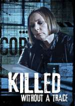 Watch Killed Without a Trace Megashare9