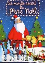 Watch Le monde secret du Pere Noël Megashare9