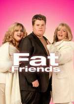 Watch Fat Friends Megashare9