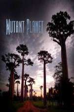 Watch Mutant Planet Megashare9