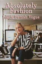 Watch Absolutely Fashion: Inside British Vogue Megashare9