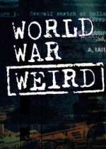 Watch World War Weird Megashare9