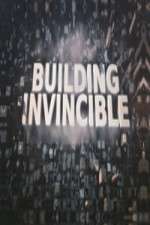 Watch Building Invincible Megashare9