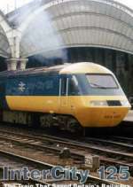 Watch Intercity 125: The Train That Saved Britain's Railways Megashare9