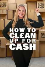 How to Clean Up for Cash megashare9