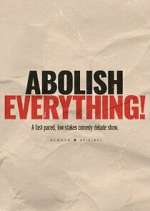 Abolish Everything! megashare9