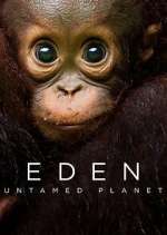 Watch Eden: Untamed Planet Megashare9
