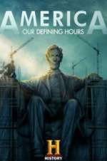 Watch America: Our Defining Hours Megashare9