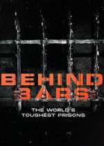 Watch Behind Bars: The World's Toughest Prisons Megashare9