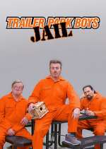 Watch Trailer Park Boys: JAIL Megashare9