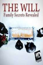 Watch The Will: Family Secrets Revealed Megashare9