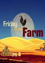 Watch Friday on the Farm Megashare9