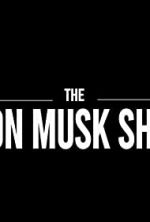 Watch The Elon Musk Show Megashare9