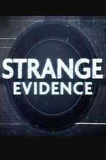 Watch Strange Evidence Megashare9