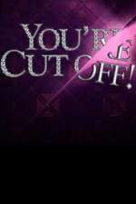 Watch You're Cut Off Megashare9