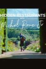 Watch Hidden Restaurants with Michel Roux Jr Megashare9