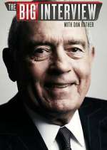 Watch The Big Interview with Dan Rather Megashare9