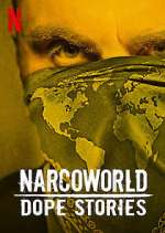 Watch Narcoworld: Dope Stories Megashare9
