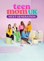 Watch Teen Mom UK: Next Generation Megashare9