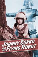 Watch Johnny Sokko and His Flying Robot Megashare9