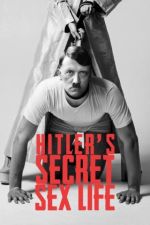 Watch Hitler's Secret Sex Life Megashare9