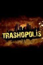 Watch Trashopolis Megashare9