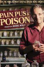 Watch Pain Pus & Poison The Search for Modern Medicines Megashare9