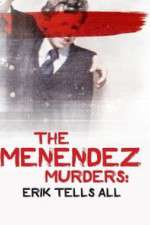 Watch The Menendez Murders: Erik Tells All Megashare9