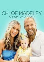 Watch Chloe Madeley: A Family Affair Megashare9