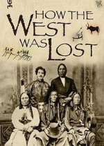 Watch How the West Was Lost Megashare9