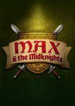 Watch Max & the Midknights Megashare9