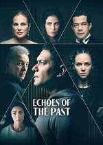 Watch Echoes of the Past Megashare9