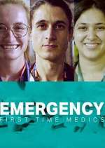 Watch Emergency: First Time Medics Megashare9