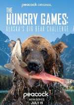 Watch The Hungry Games: Alaska's Big Bear Challenge Megashare9