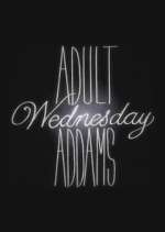 Watch Adult Wednesday Addams Megashare9