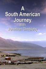 Watch A South American Journey with Jonathan Dimbleby Megashare9