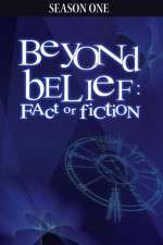 Watch Beyond Belief Fact or Fiction Megashare9