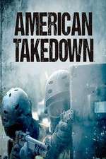 Watch American Takedown Megashare9