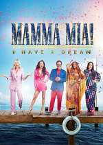 Watch Mamma Mia! I Have a Dream Megashare9