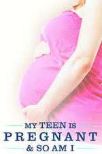 Watch My Teen Is Pregnant and So Am I Megashare9
