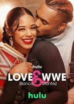 Watch Love & WWE: Bianca & Montez Megashare9