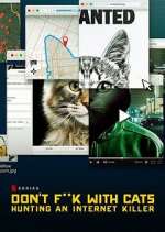 Watch Don't F**k with Cats: Hunting an Internet Killer Megashare9