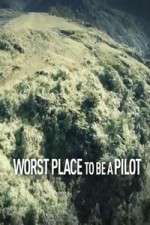 Watch Worst Place To Be A Pilot Megashare9